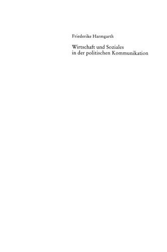 Wirtschaft und Soziales in der politischen Kommunikation: Eine Studie zur Interaktion von Abgeordneten und Journalisten