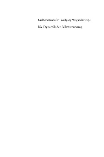 Die Dynamik der Selbststeuerung: Beiträge zur angewandten Gruppendynamik