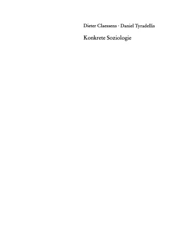 Konkrete Soziologie: Eine verstandliche Einfuhrung in soziologisches Denken