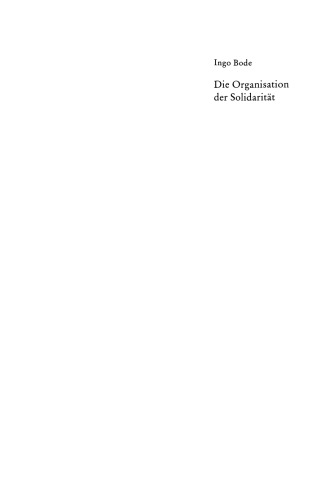 Die Organisation der Solidarität: Normative Interessenorganisationen der französischen Linken als Auslaufmodell mit Zukunft
