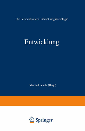 Entwicklung: Die Perspektive der Entwicklungssoziologie