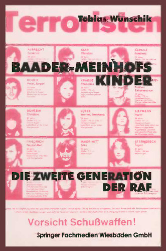 Baader-Meinhofs Kinder: Die zweite Generation der RAF