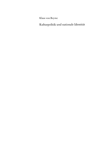 Kulturpolitik und nationale Identitat: Studien zur Kulturpolitik zwischen staatlicher Steuerung und gesellschaftlicher Autonomie