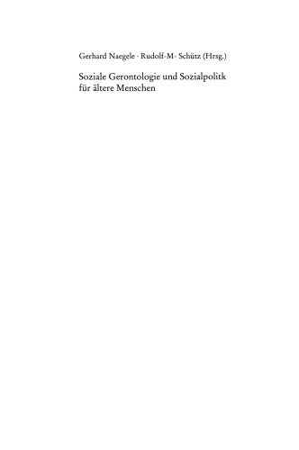 Soziale Gerontologie und Sozialpolitik für ältere Menschen: Gedenkschrift für Margret Dieck