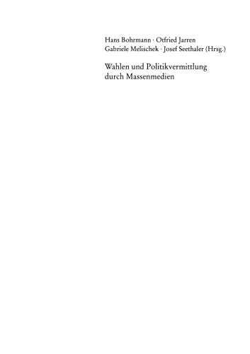 Wahlen und Politikvermittlung durch Massenmedien