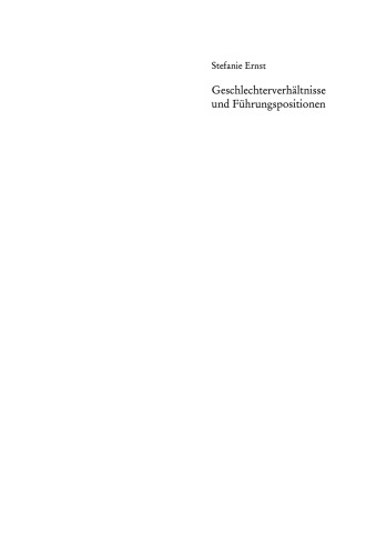 Geschlechterverhältnisse und Führungspositionen: Eine figurationssoziologische Analyse der Stereotypenkonstruktion