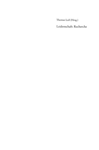 Leidenschaft: Recherche: Skandal-Geschichten und Enthüllungs-Berichte