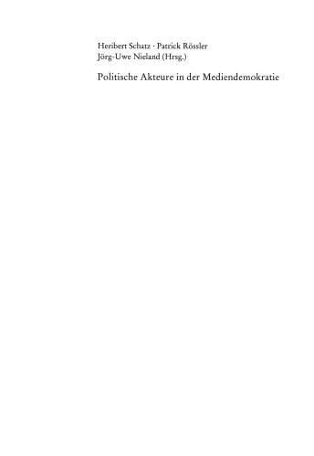 Politische Akteure in der Mediendemokratie: Politiker in den Fesseln der Medien?
