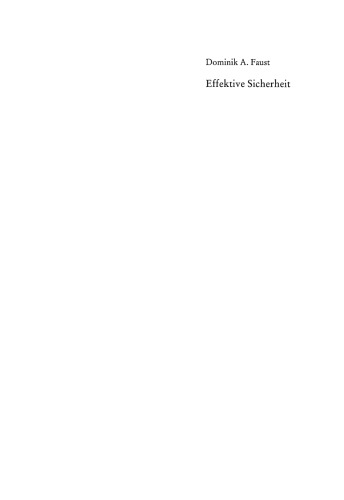 Effektive Sicherheit: Analyse des Systems kollektiver Sicherheit der Vereinten Nationen und Entwurf eines alternativen Sicherheitssystems