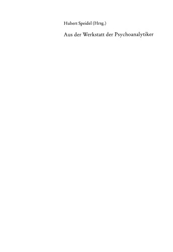 Aus der Werkstatt der Psychoanalytiker