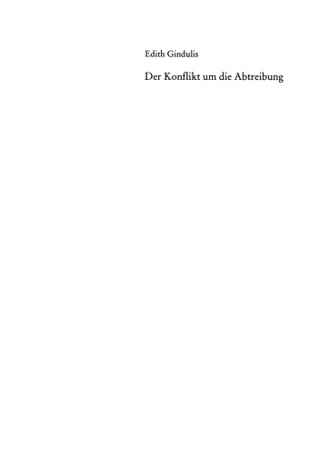 Der Konflikt um die Abtreibung: Die Bestimmungsfaktoren der Gesetzgebung zum Schwangerschaftsabbruch im OECD-Ländervergleich