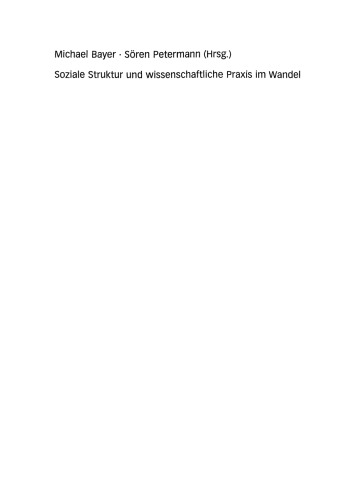 Soziale Struktur und wissenschaftliche Praxis im Wandel: Festschrift für Heinz Sahner