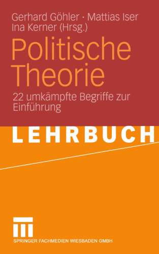 Politische Theorie: 22 umkämpfte Begriffe zur Einführung