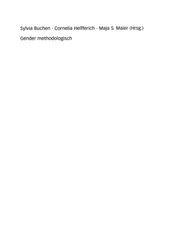 Gender methodologisch: Empirische Forschung in der Informationsgesellschaft vor neuen Herausforderungen