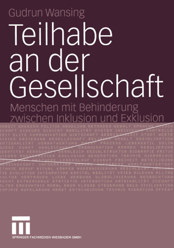 Teilhabe an der Gesellschaft: Menschen mit Behinderung zwischen Inklusion und Exklusion