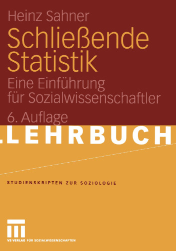 Schließende Statistik: Eine Einführung für Sozialwissenschaftler