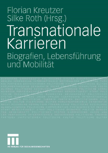 Transnationale Karrieren: Biografien, Lebensführung und Mobilität (German Edition)