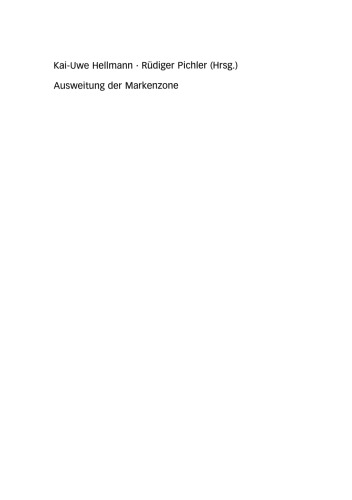 Ausweitung der Markenzone: Interdisziplinäre Zugänge zur Erforschung des Markenwesens