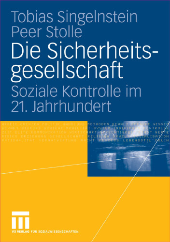 Die Sicherheitsgesellschaft: Soziale Kontrolle im 21. Jahrhundert