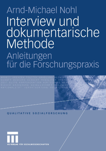 Interview und dokumentarische Methode: Anleitungen für die Forschungspraxis