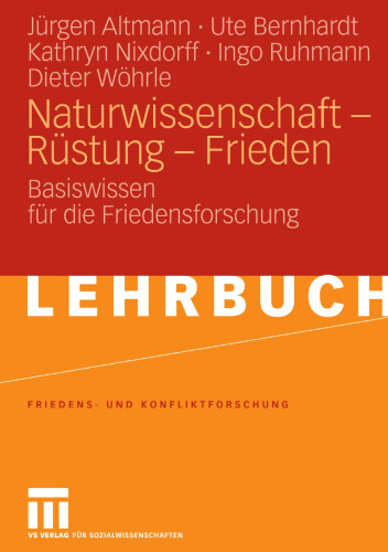 Naturwissenschaft — Rüstung — Frieden: Basiswissen für die Friedensforschung