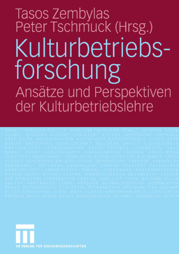 Kulturbetriebslehre: Grundlagen einer Inter-Disziplin