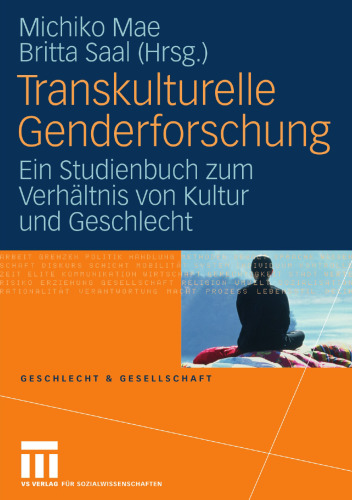 Transkulturelle Genderforschung: Ein Studienbuch zum Verhältnis von Kultur und Geschlecht