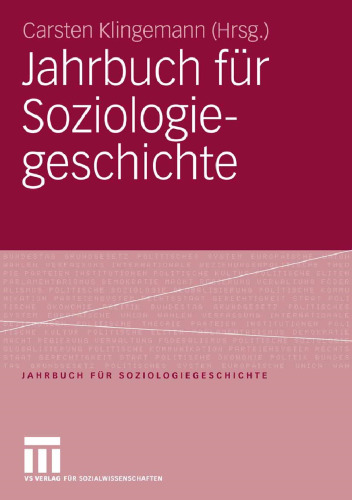 Jahrbuch für Soziologie-geschichte: Soziologisches Erbe: Georg Simmel-Max Weber-Soziologie und Religion-Chicagoer Schule der Soziologie