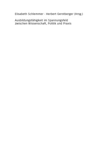 Ausbildungsfähigkeit im Spannungsfeld zwischen Wissenschaft, Politik und Praxis
