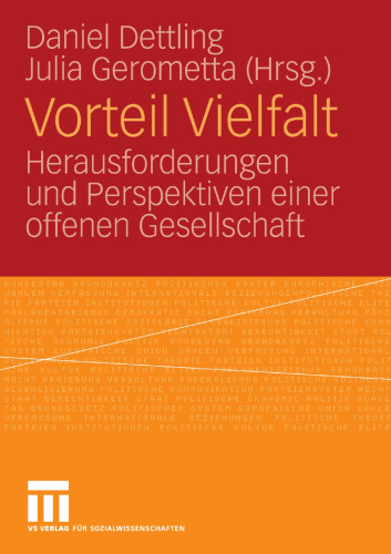 Vorteil Vielfalt: Herausforderungen und Perspektiven einer offenen Gesellschaft