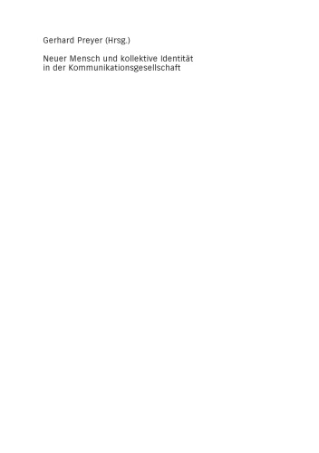 Neuer Mensch und kollektive Identität in der Kommunikationsgesellschaft