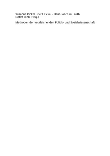 Methoden der vergleichenden Politik- und Sozialwissenschaft: Neue Entwicklungen und Anwendungen