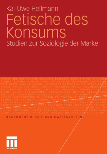 Fetische des Konsums: Studien zur Soziologie der Marke