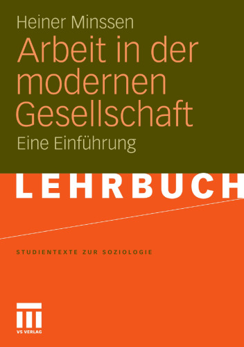 Arbeit in der modernen Gesellschaft: Eine Einführung