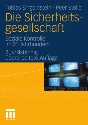 Die Sicherheitsgesellschaft: Soziale Kontrolle im 21. Jahrhundert
