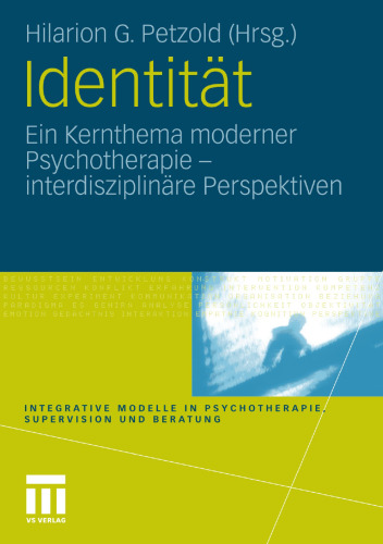 Identität: Ein Kernthema moderner Psychotherapie – Interdisziplinäre Perspektiven