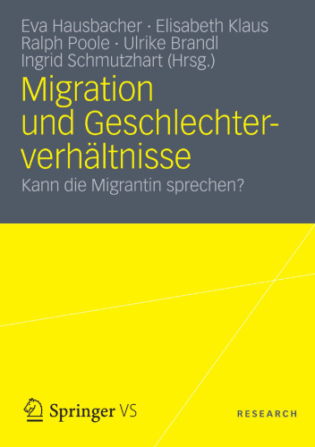 Migration und Geschlechterverhältnisse: Kann die Migrantin sprechen?