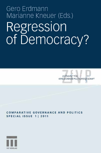 Regression of Democracy?: Zeitschrift für Vergleichende Politikwissenschaft Comparative Governance and Politics
