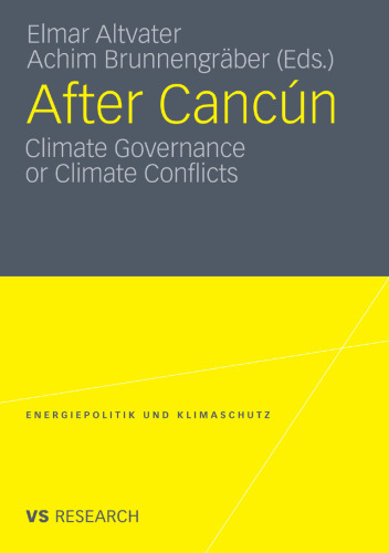 After Cancún: Climate Governance or Climate Conflicts