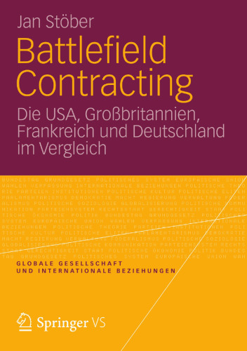 Battlefield Contracting: Die USA, Großbritannien, Frankreich und Deutschland im Vergleich