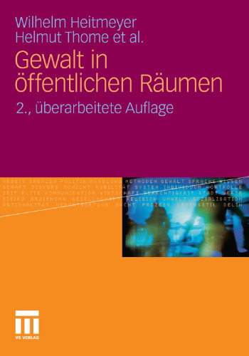 Gewalt in öffentlichen Räumen: Zum Einfluss von Bevölkerungs- und Siedlungsstrukturen in städtischen Wohnquartieren