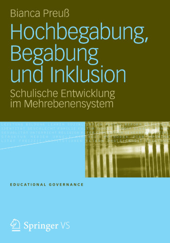 Hochbegabung, Begabung und Inklusion: Schulische Entwicklung im Mehrebenensystem