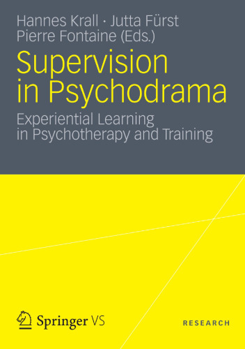 Supervision in Psychodrama: Experiential Learning in Psychotherapy and Training