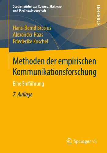 Methoden der empirischen Kommunikationsforschung: Eine Einführung