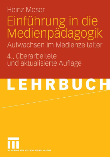 Einführung in die Medienpädagogik: Aufwachsen im Medienzeitalter