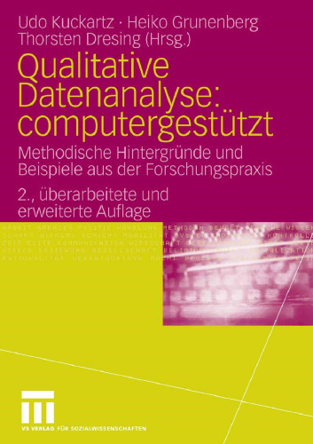 Qualitative Datenanalyse: computergestützt: Methodische Hintergründe und Beispiele aus der Forschungspraxis