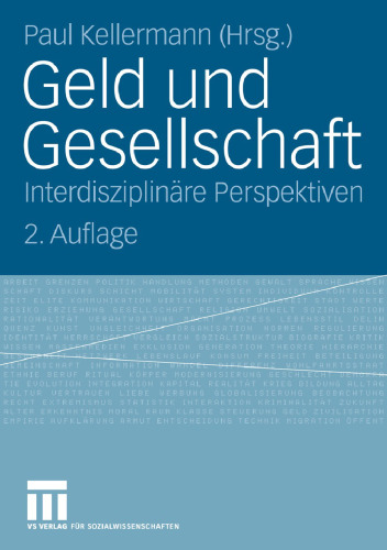 Geld und Gesellschaft: InterdisziplinÃre Perspektiven