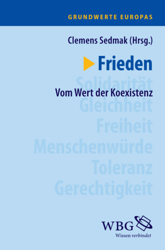 Frieden: Vom Wert der Koexistenz
