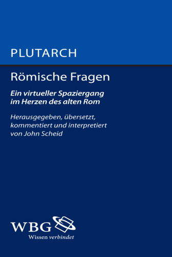 Römische Fragen: Ein virtueller Spaziergang im Herzen des alten Rom
