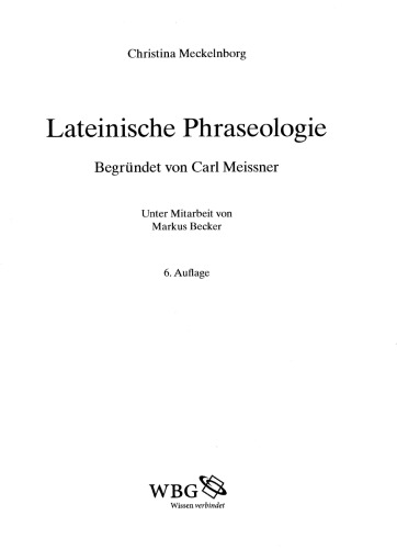 Lateinische Phraseologie: Begründet von Carl Meissner